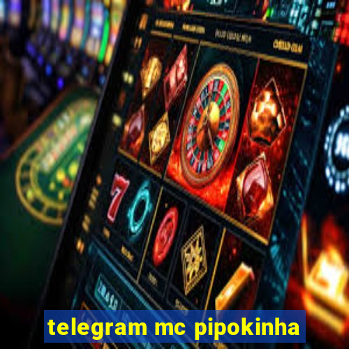 telegram mc pipokinha